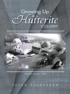 cover image of Growing Up in a Hutterite Colony